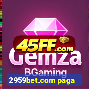 2959bet.com paga